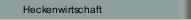 Heckenwirtschaft